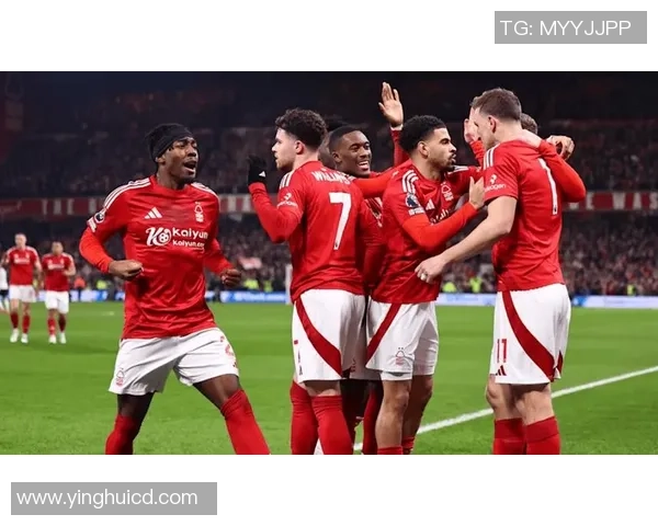 英超分析:诺丁汉森林稳步前行持续收获积分表现抢眼